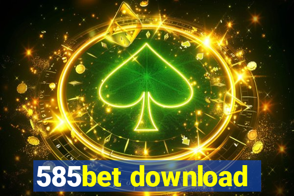 585bet download